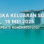 Angka Keluaran SGP 18 Mei 2025 – Update Konohatoto78 - angkagaib.com