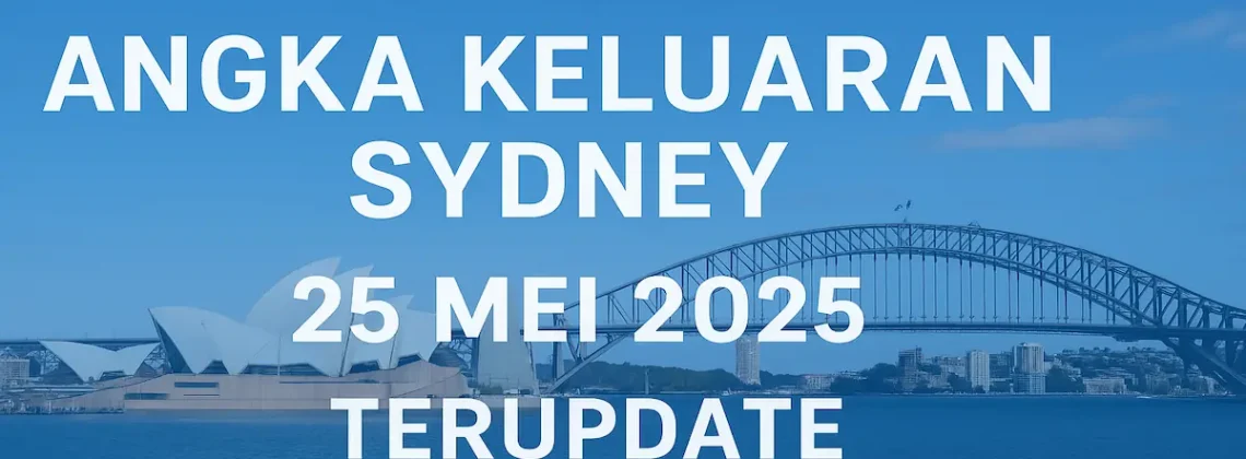 Angka Keluaran Sydney 25 Mei 2025 Terupdate dari Konohatoto78 - angkagaib.com