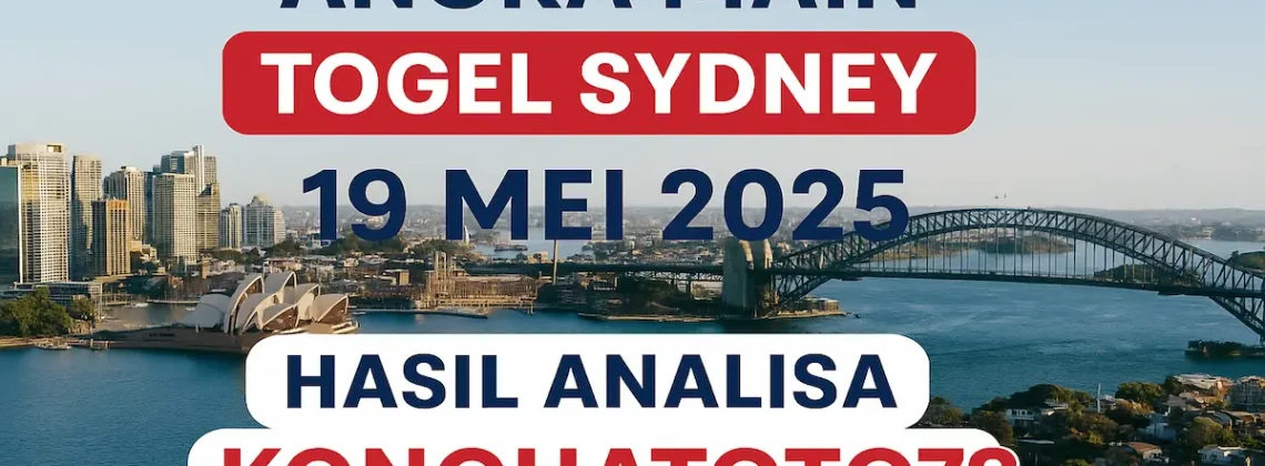 Angka Main Togel Sydney 19 Mei 2025 Hasil Analisa Konohatoto78 - angkagaib.com