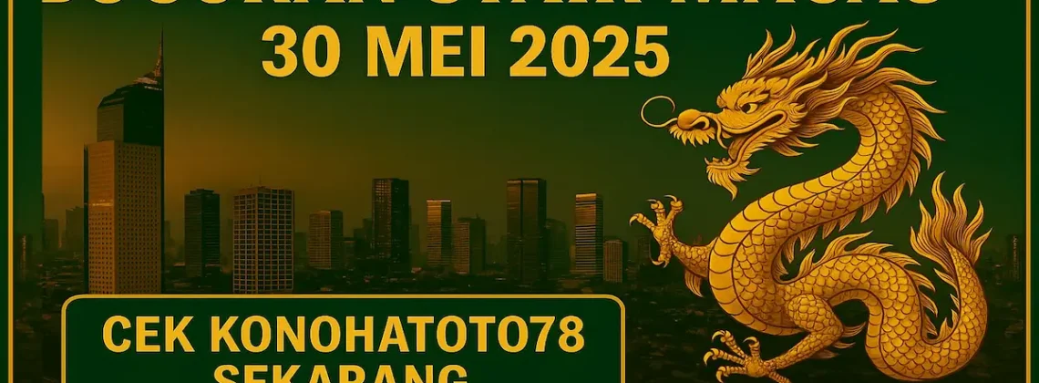 Bocoran Syair Macau 30 Mei 2025! Cek Konohatoto78 Sekarang - angkagaig.com