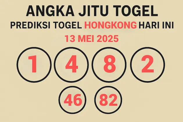 Bocoran Terupdate! Prediksi Togel Hongkong (HK) 13 Mei 2025 - angkagaib.com