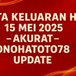 Data Keluaran HK 15 Mei 2025 Akurat – Konohatoto78 Update - angkagaib.com