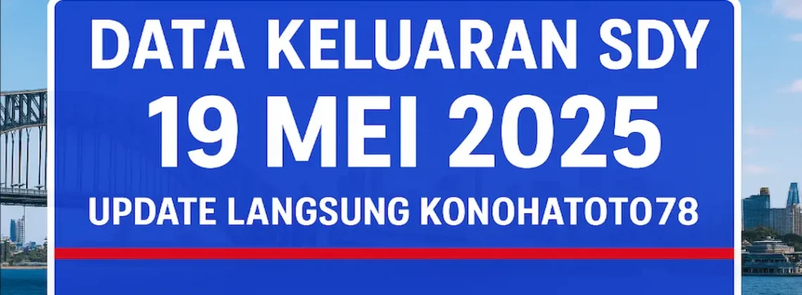 Data Keluaran SDY 19 Mei 2025 – Update Langsung Konohatoto78 - angkagaib.com