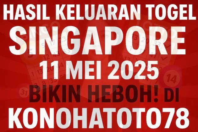 Hasil Keluaran Togel Singapore 11 Mei 2025 Bikin Heboh! - angkagaib.com