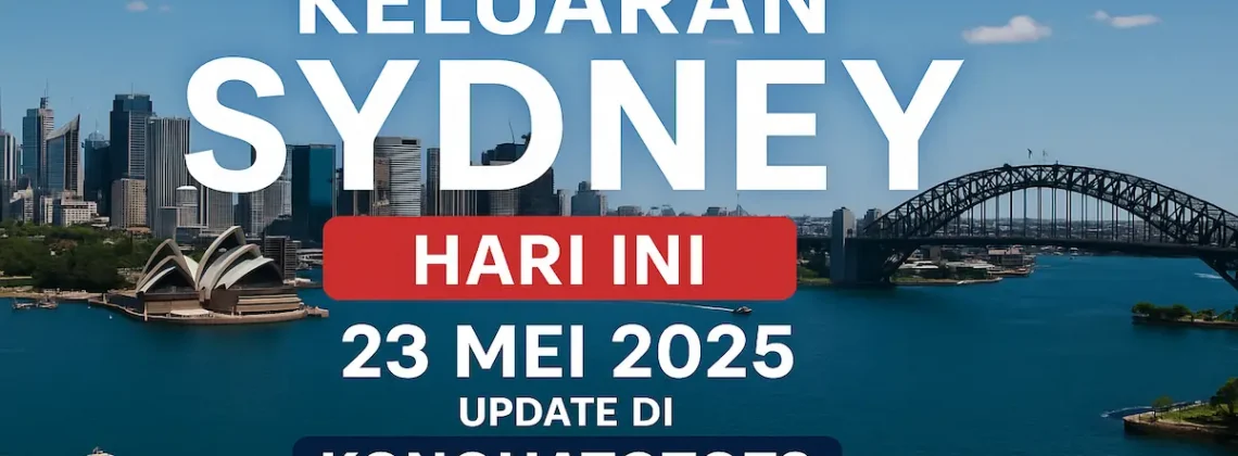 Keluaran Sydney Hari Ini 23 Mei 2025 Update di Konohatoto78 - angkagaib.com