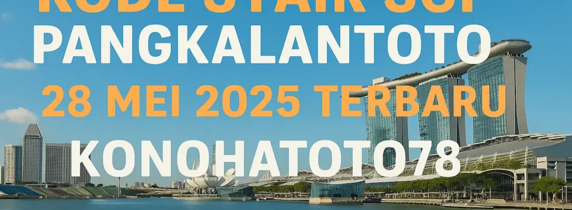 Kode Syair SGP Pangkalantoto 28 Mei 2025 Terbaru Konohatoto78 - angkagaib.com