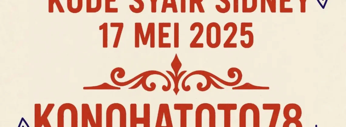 Kode Syair Sydney 17 Mei 2025 Terbaru dari Konohatoto78 - angkagaib.com