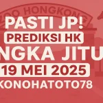 Pasti JP! Prediksi HK Angka Jitu 19 Mei 2025 dari Konohatoto78 - angkagaib.com