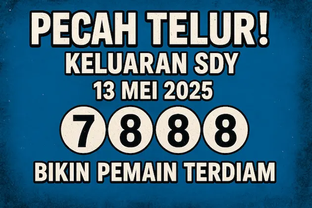 Pecah Telur! Keluaran SDY 13 Mei 2025 Bikin Pemain Terdiam - angkagaib.com