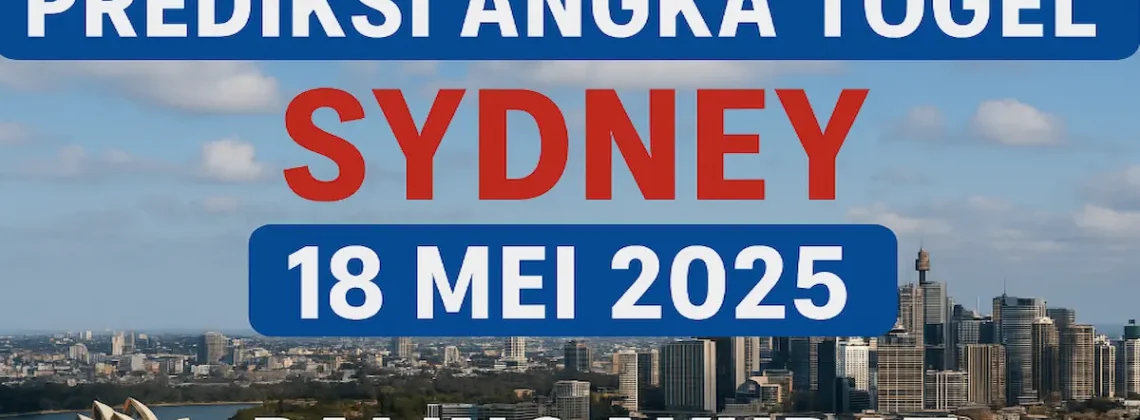 Prediksi Angka Togel Sydney 18 Mei 2025 Paling Akurat - angkagaib.com
