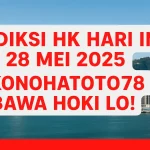 Prediksi HK Hari Ini 28 Mei 2025 Konohatoto78, Bawa Hoki Lo! - angkagaib.com