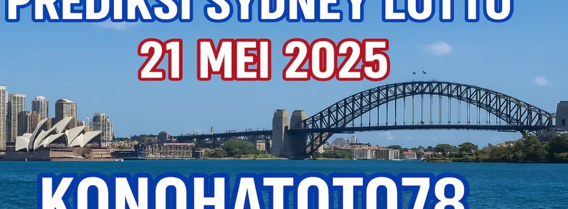 Prediksi Sydney Lotto 21 Mei 2025 dari Konohatoto78 - angkagaib.com