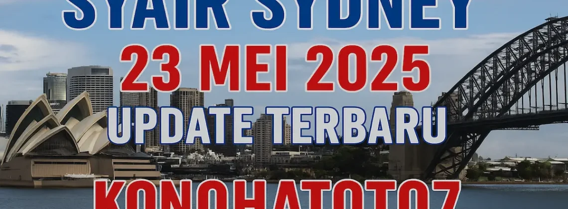 Syair Sydney 23 Mei 2025 Update Terbaru dari Konohatoto78 - angkagaib.com