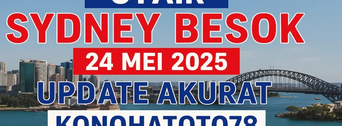 Syair Sydney Besok 24 Mei 2025 Update Akurat dari Konohatoto78 - angkagaib.com