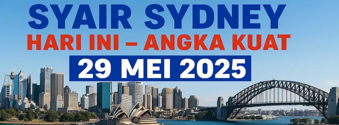 Syair Sydney Hari Ini – Angka Kuat 29 Mei 2025 dari Konohatoto78 - angkagaib.com
