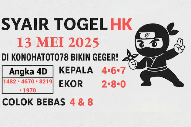 Viral! Syair Togel Hongkong (HK) 13 Mei 2025 di Konohatoto78 - angkagaib.com