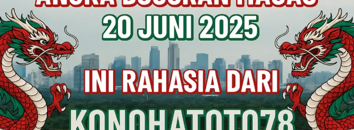Angka Bocoran Macau 20 Juni 2025 Ini Rahasia Dari Konohatoto78 - angkagaib.com