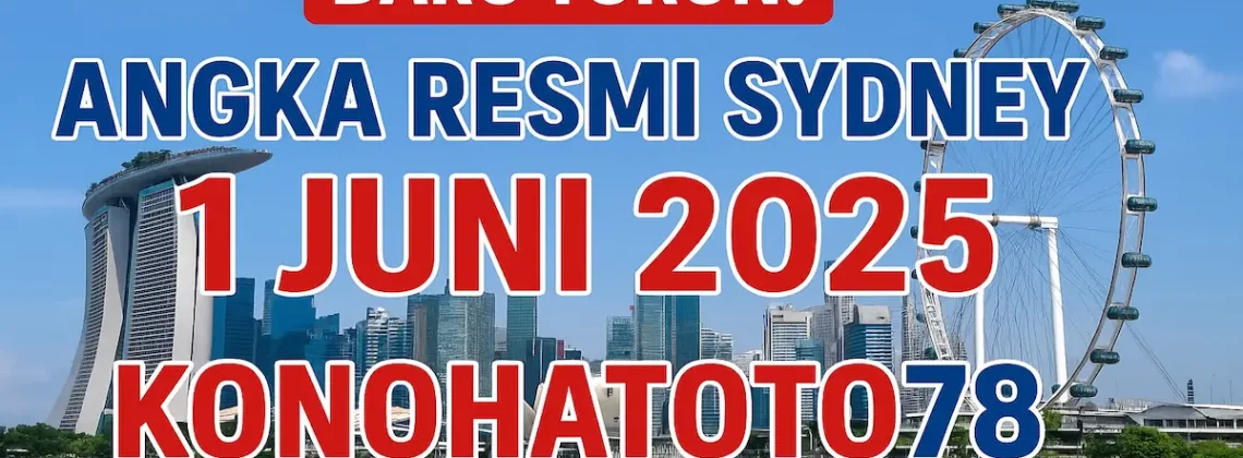 Baru Turun! Angka Resmi Sydney 1 Juni 2025 dari Konohatoto78 - angkagaib.com