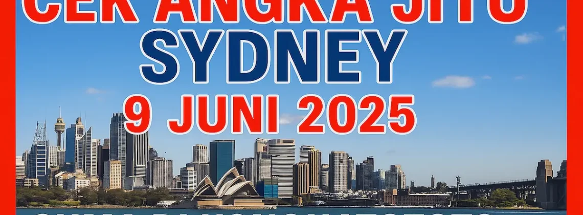 Cek Angka Jitu Sydney 9 Juni 2025, Cuma di Konohatoto78 - angkagaib.com