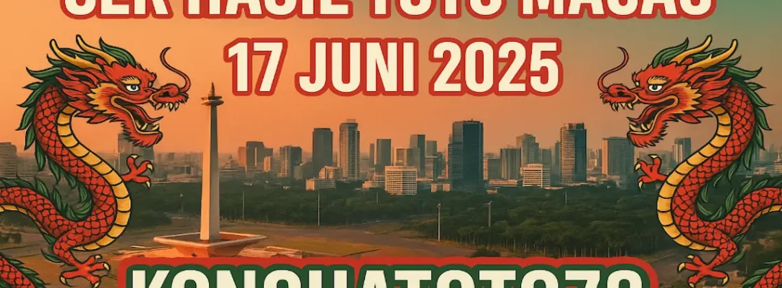 Cek Hasil Toto Macau 17 Juni 2025 Konohatoto78 Kasih Angkanya! - angkagaib.com