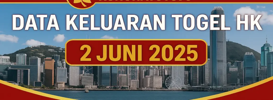 Data Keluaran Togel HK 2 Juni 2025 Resmi dari Konohatoto78 - angkagaib.com