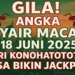 Gila! Angka Syair Macau 18 Juni 2025 dari Konohatoto78 Bisa Bikin Jackpot - angkagaib.com
