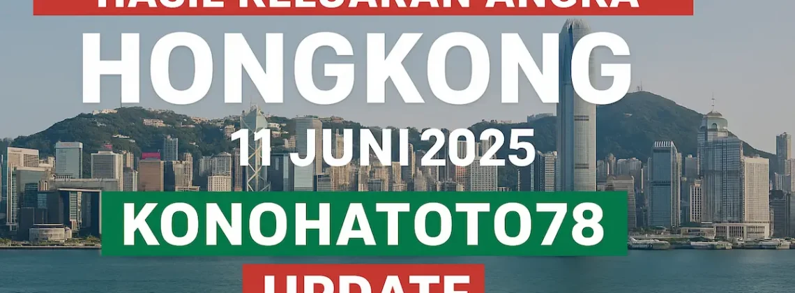 Hasil Keluaran Angka Hk 11 Juni 2025 dari Konohatoto78 Update - angkagaib.com