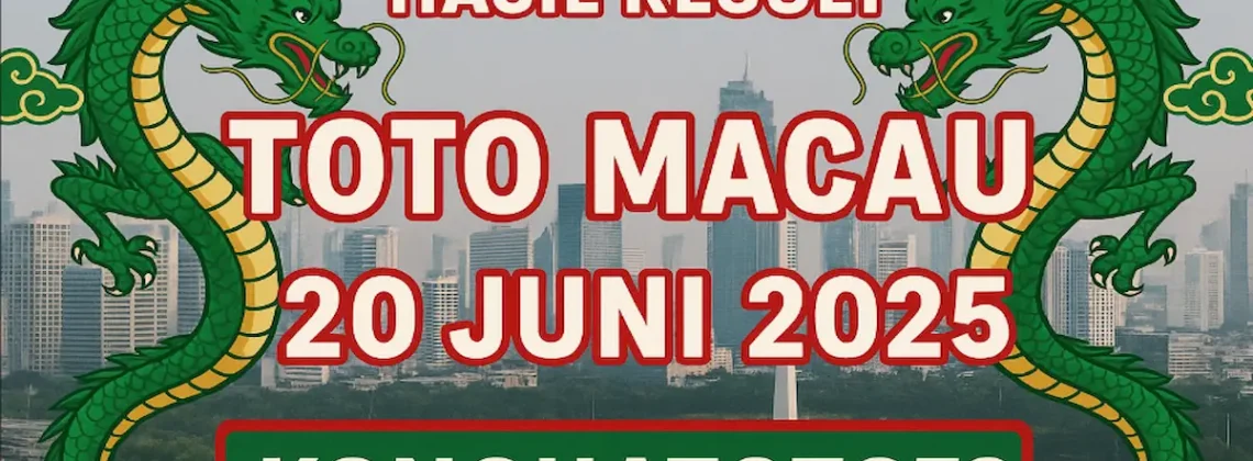 Hasil Result Toto Macau 20 Juni 2025 di Konohatoto78 - angkagaib.com
