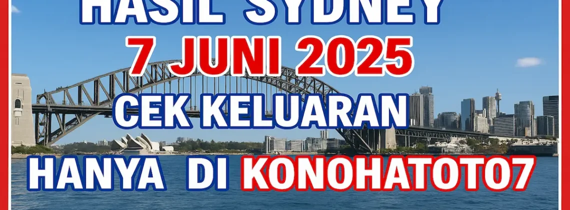 Hasil Sydney 7 Juni 2025 Cek Keluaran Hanya di Konohatoto78 - angkagaib.com