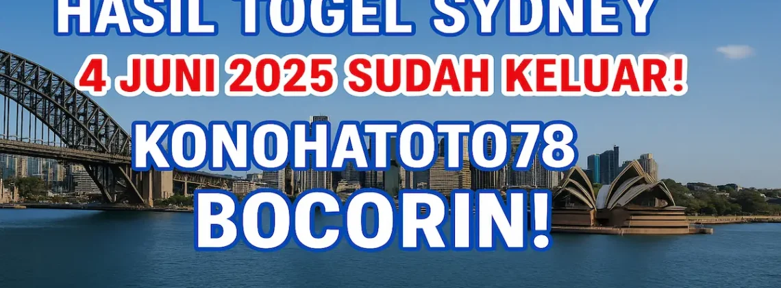 Hasil Togel Sydney 4 Juni 2025 Sudah Keluar! Konohatoto78 Bocorin! - angkagaib.com