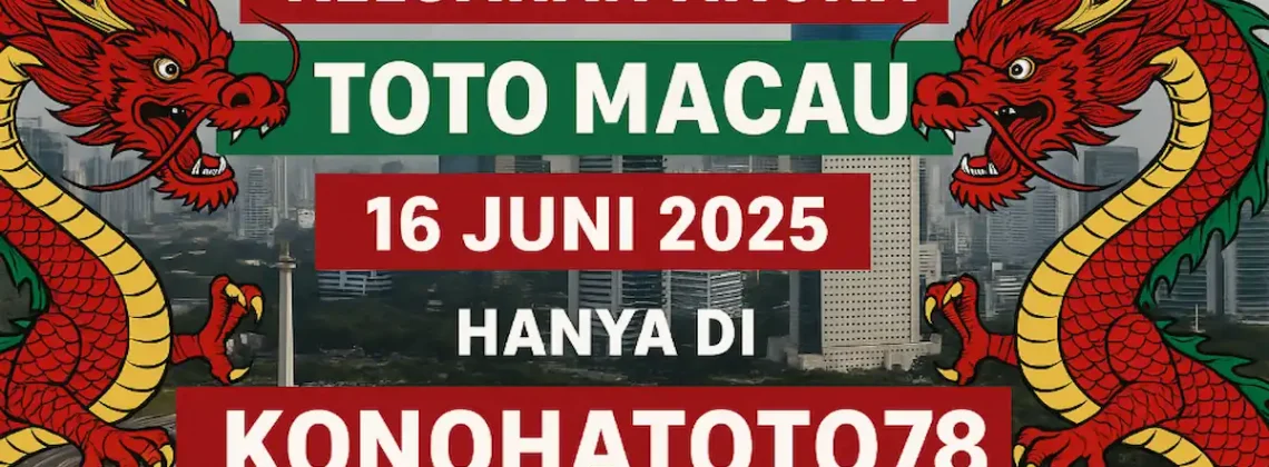 Keluaran Angka Toto Macau 16 Juni 2025 Hanya di Konohatoto78 - angkagaib.com