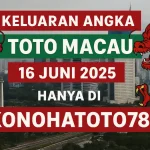 Keluaran Angka Toto Macau 16 Juni 2025 Hanya di Konohatoto78 - angkagaib.com