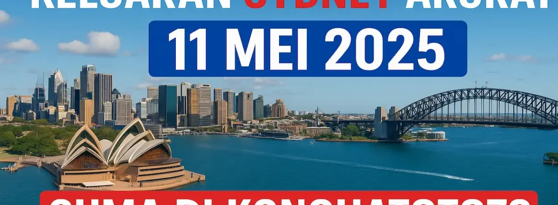 Keluaran Sydney Akurat 11 Mei 2025 Cuma di Konohatoto78 - angkagaib.com