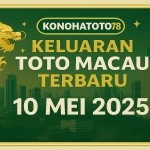 Keluaran Toto Macau Terbaru dari Konohatoto78 10 Mei 2025 - angkagaib.com