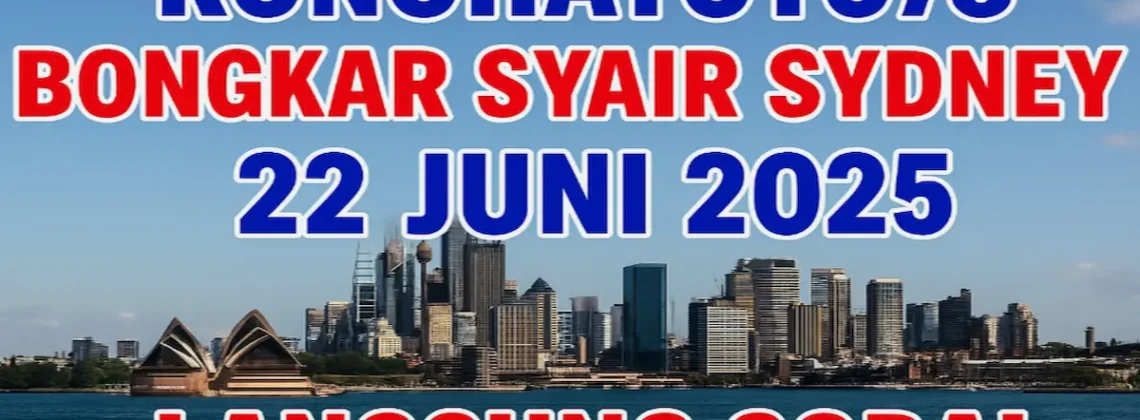 Konohatoto78 Bongkar Syair Sydney 22 Juni 2025 Langsung Coba! - angkagaib.com