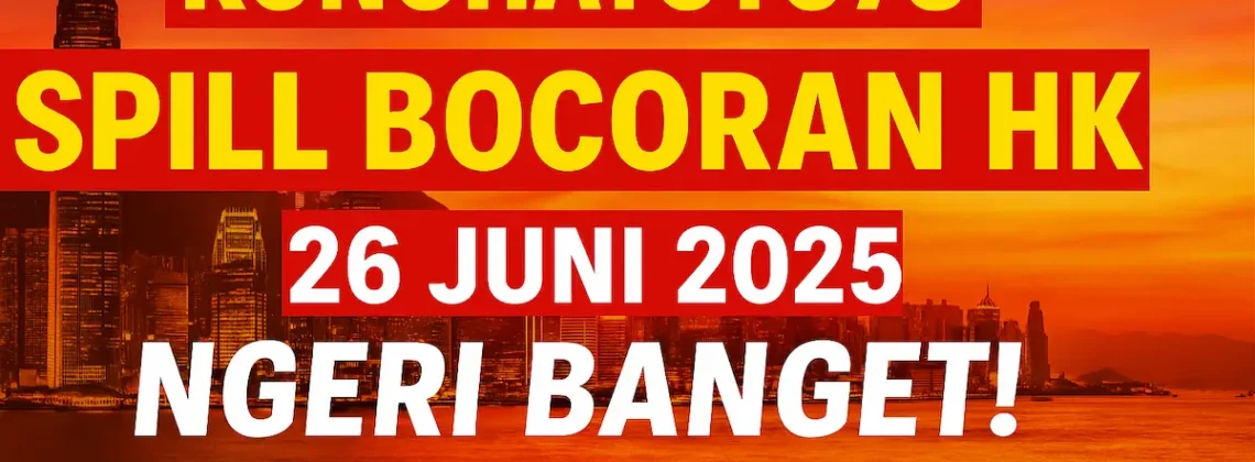 Konohatoto78 Spill Bocoran HK 26 Juni 2025, Ngeri Banget! - angkagaib.com