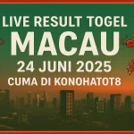 Live Result Togel Macau 24 Juni 2025 Cuma di Konohatoto78 - angkagaib.com