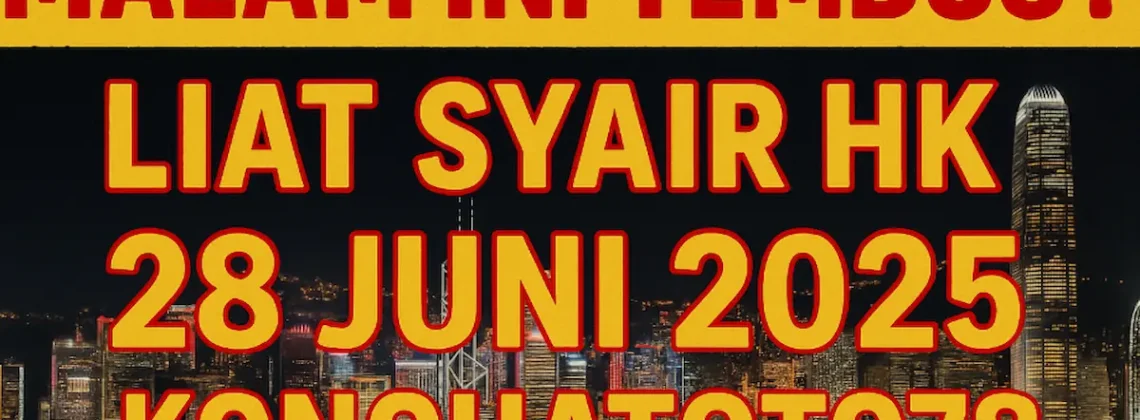 Malam Ini Tembus Liat Syair HK 28 Juni 2025 dari Konohatoto78 - angkagaib.com