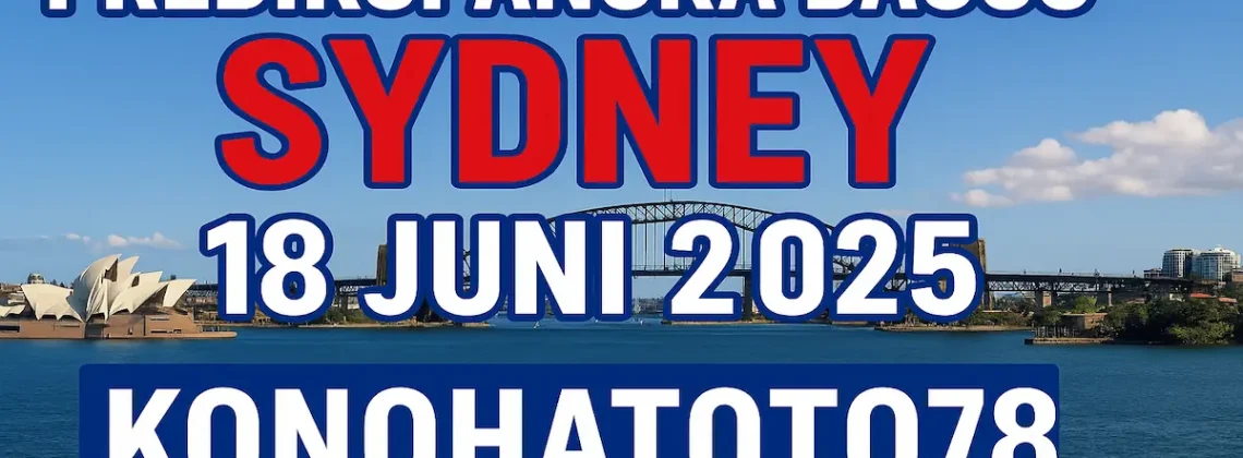 Prediksi Angka Bagus Sydney 18 Juni 2025 dari Konohatoto78 - angkagaib.com