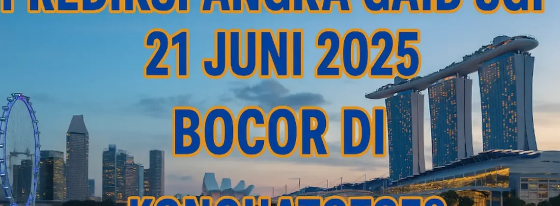 Prediksi Angka Gaib SGP 21 Juni 2025 Bocor di Konohatoto78 - angkagaib.com