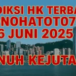Prediksi HK Terbaru dari Konohatoto78 6 Juni 2025 Penuh Kejutan! - angkagaib.com