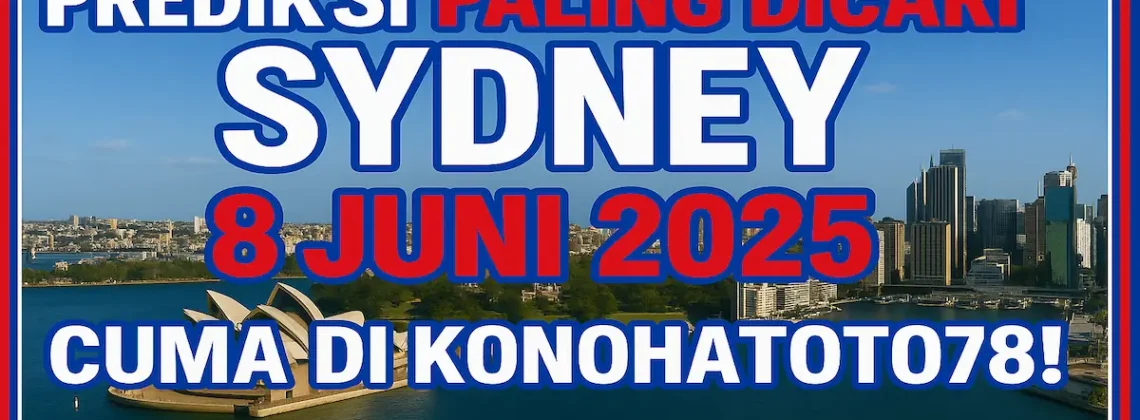 Prediksi Paling Dicari Sydney 8 Juni 2025 Cuma di Konohatoto78! - angkagaib.com