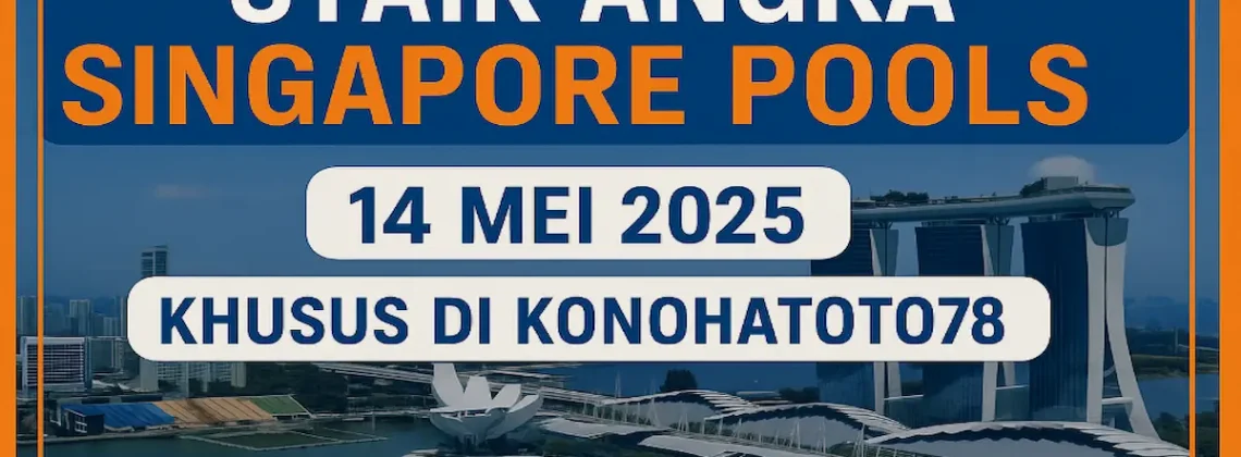 Syair Angka Singapore Pools 14 Mei 2025 Khusus di Konohatoto78 - angkagaib.com