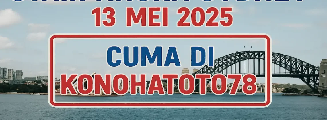 Syair Angka Sydney 13 Mei 2025 Cuma di Konohatoto78 - angkagaib.com