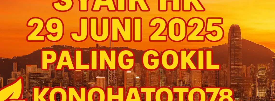 Syair HK 29 Juni 2025 Paling Gokil dari Konohatoto78! - angkagaib.com