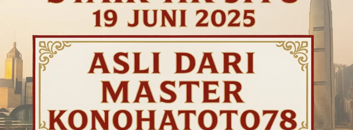 Syair HK Jitu 19 Juni 2025 Asli dari Master Konohatoto78 - angkagaib.com
