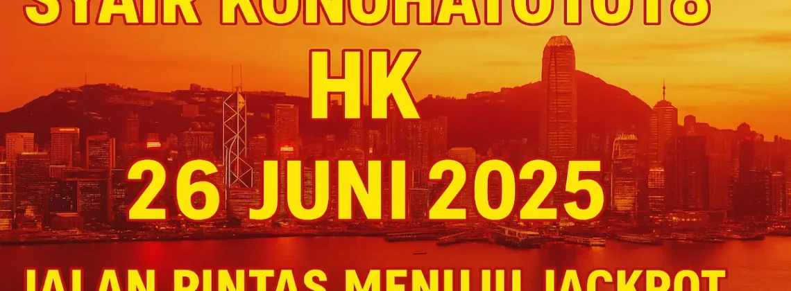 Syair Konohatoto78 HK 26 Juni 2025 Jalan Pintas Menuju Jackpot - angkagaib.com