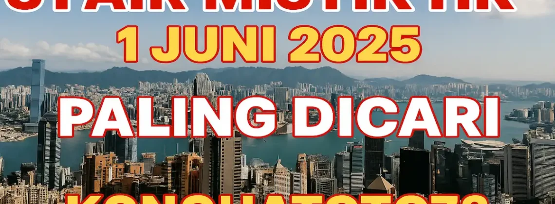 Syair Mistik HK 1 Juni 2025 – Paling Dicari dari Konohatoto78! - angkagaib.com