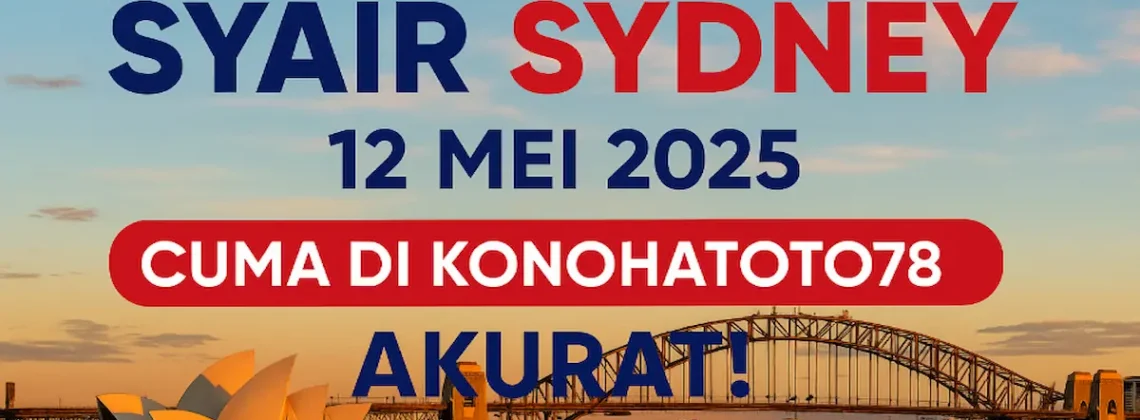 Syair Sydney 12 Mei 2025 Cuma di Konohatoto78 Akurat! - angkagaib.com