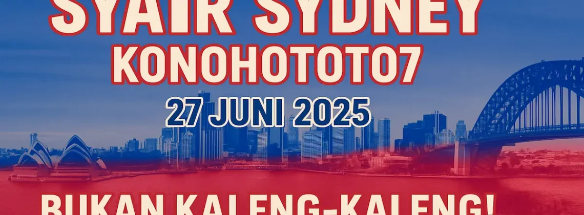 Syair Sydney Konohatoto78 27 Juni 2025 Bukan Kaleng-Kaleng! - angkagaib.com